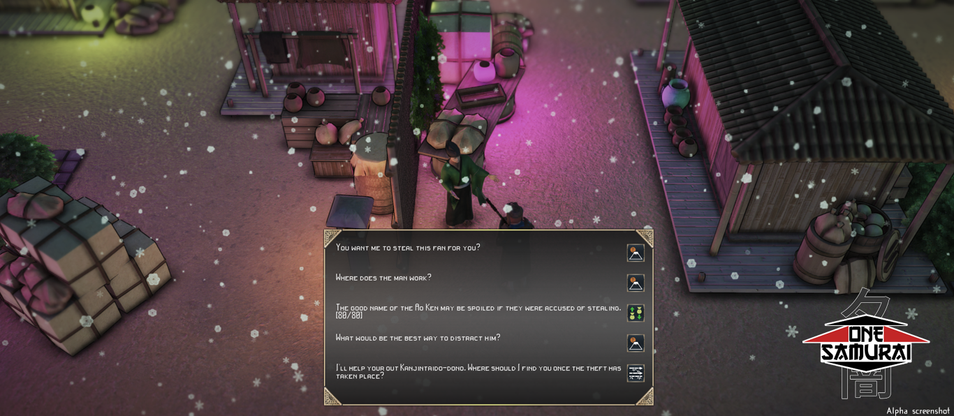 Two men speak in snowy Hakata. Options on how to respond appear on screen, they are as follows "You want me to steal this fan?" "Where does this man work?" "The good name of the Ao Ken may be spoiled if they were accused of stealing [80/80]" "What would be the best way to distract him?" "I'll help you out Kanjintaido-dono. Where should I find you once the theft has taken place?"